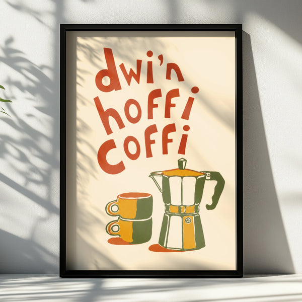Welsh Coffee Lover Poster, Dwi'n Hoffi Coffi Wales Wall Art, Retro Kitchen Print