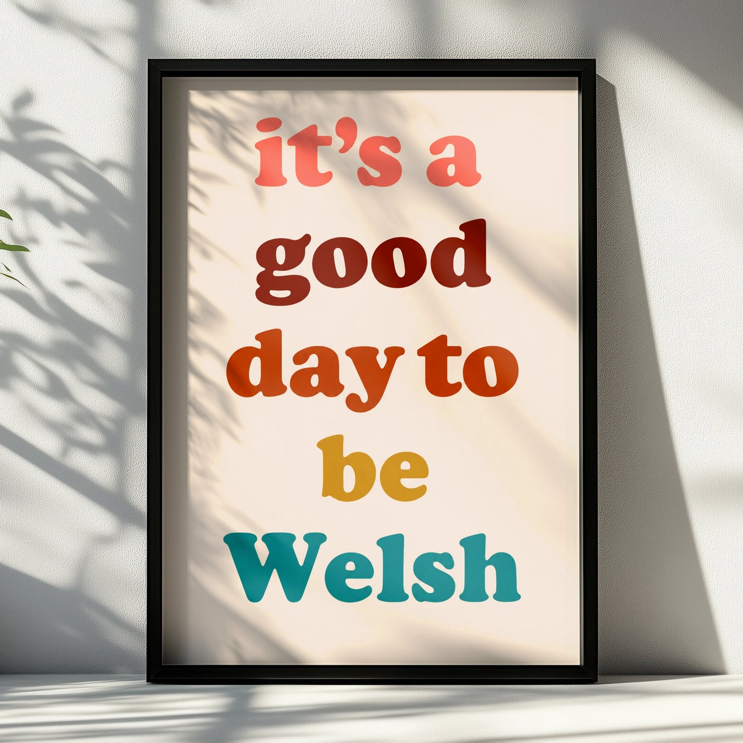 It's A Good Day To Be Welsh Poster, Wales Quote Wall Art, Retro Colourful Print
