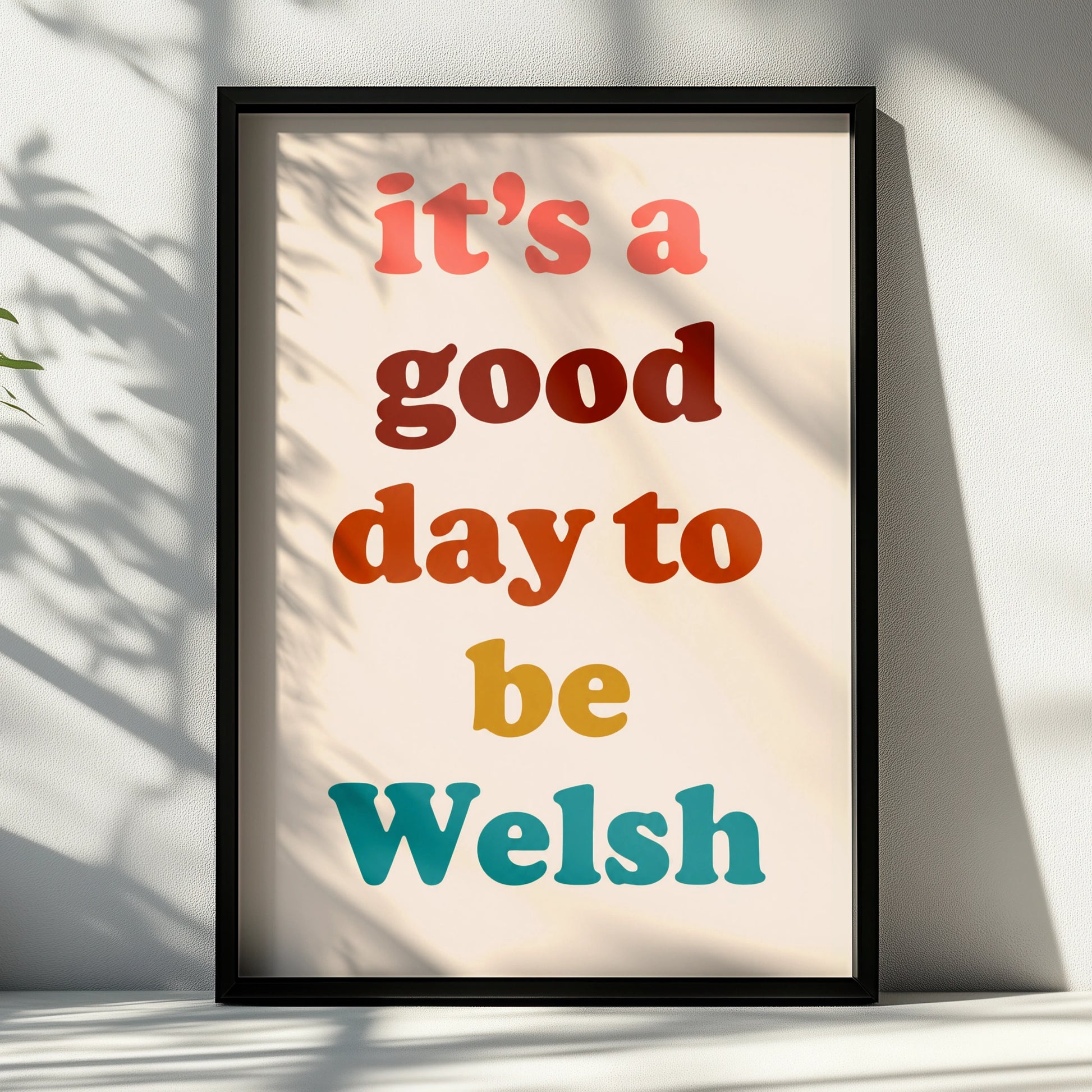 It's A Good Day To Be Welsh Poster, Wales Quote Wall Art, Retro Colourful Print