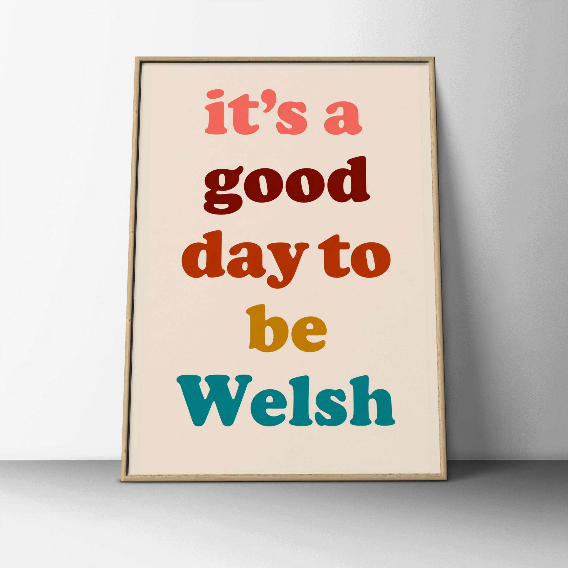 It's A Good Day To Be Welsh Poster, Wales Quote Wall Art, Retro Colourful Print