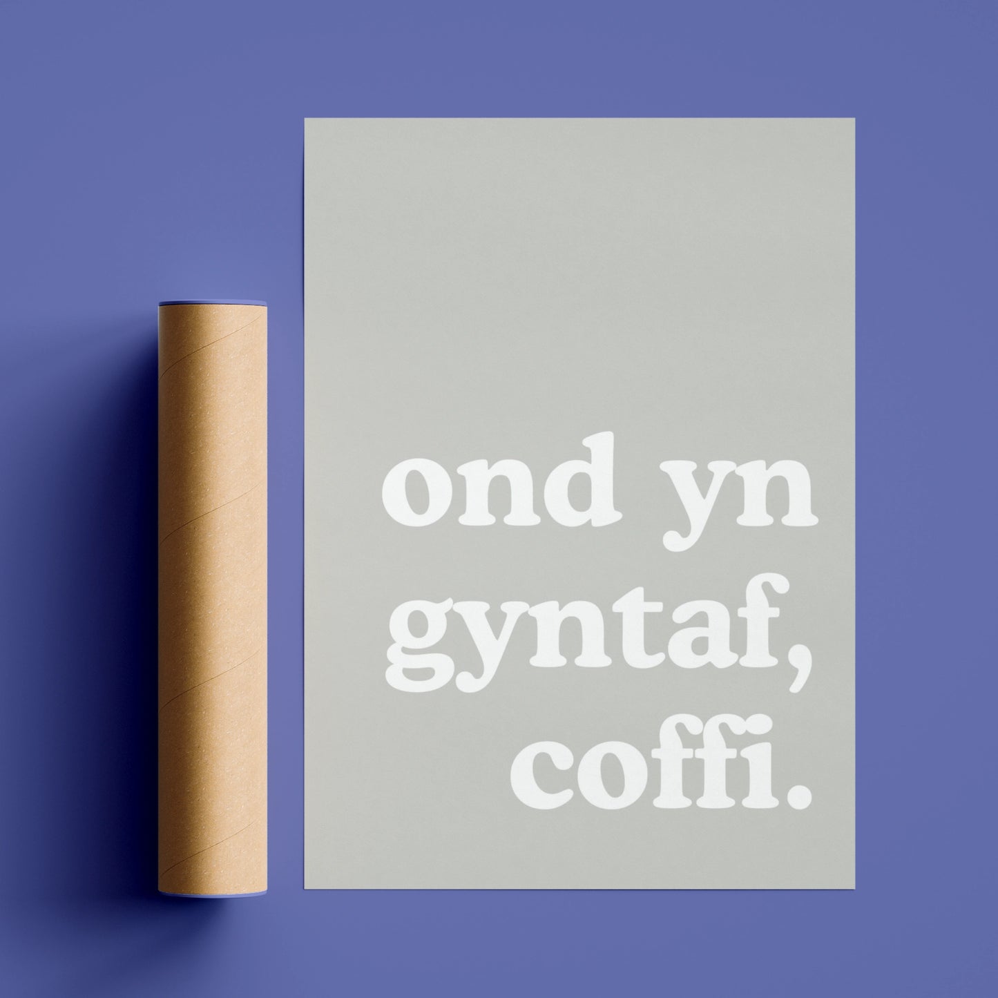 Welsh Coffee Quote Poster, Wales Typography Wall Art, Ond Yn Gyntaf Coffi Grey Print