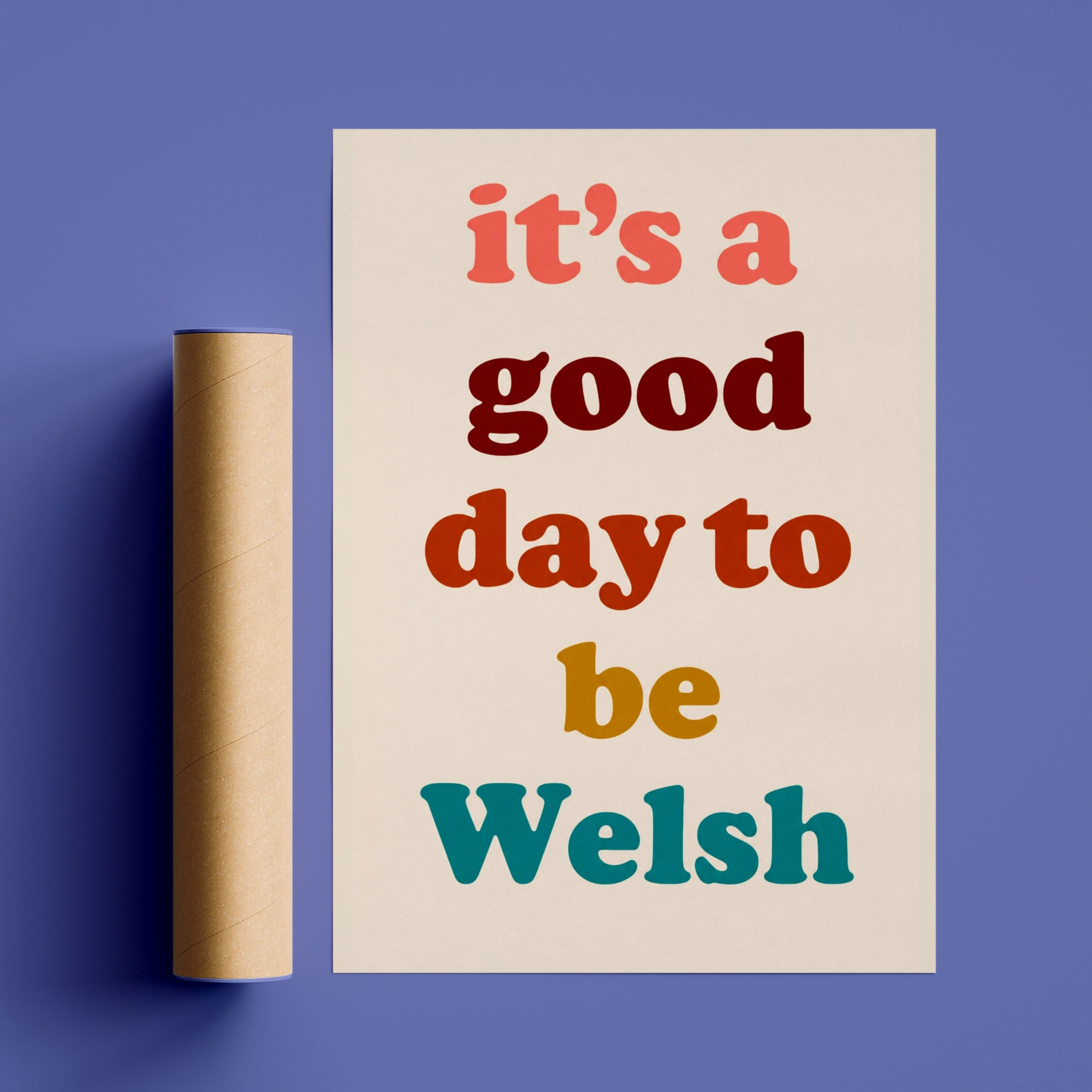 It's A Good Day To Be Welsh Poster, Wales Quote Wall Art, Retro Colourful Print