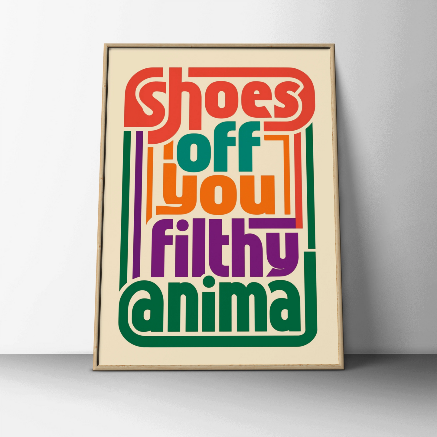 Shoes Off You Filthy Animal Poster, Funny Retro Typography, Colourful Hallway Wall Art