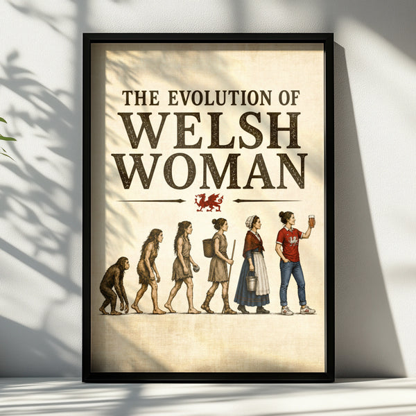 Evolution of Welsh Woman Funny Wales Poster, Humorous Gift Print for Her