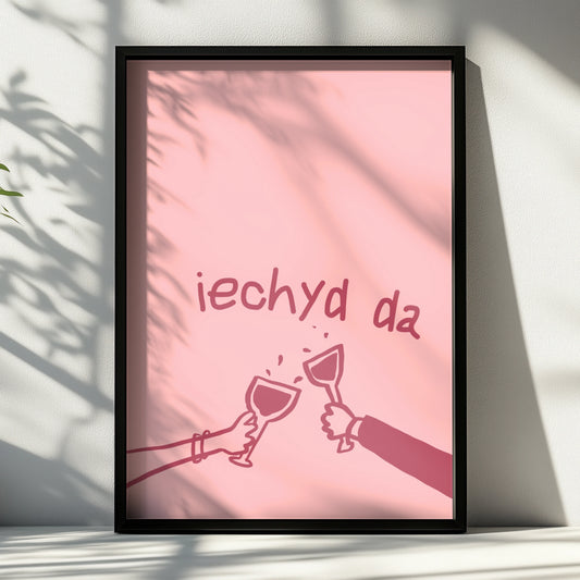 Iechyd Da Welsh Toast Poster, Wales Wine Print, Pink Wall Art, Cheers Gift