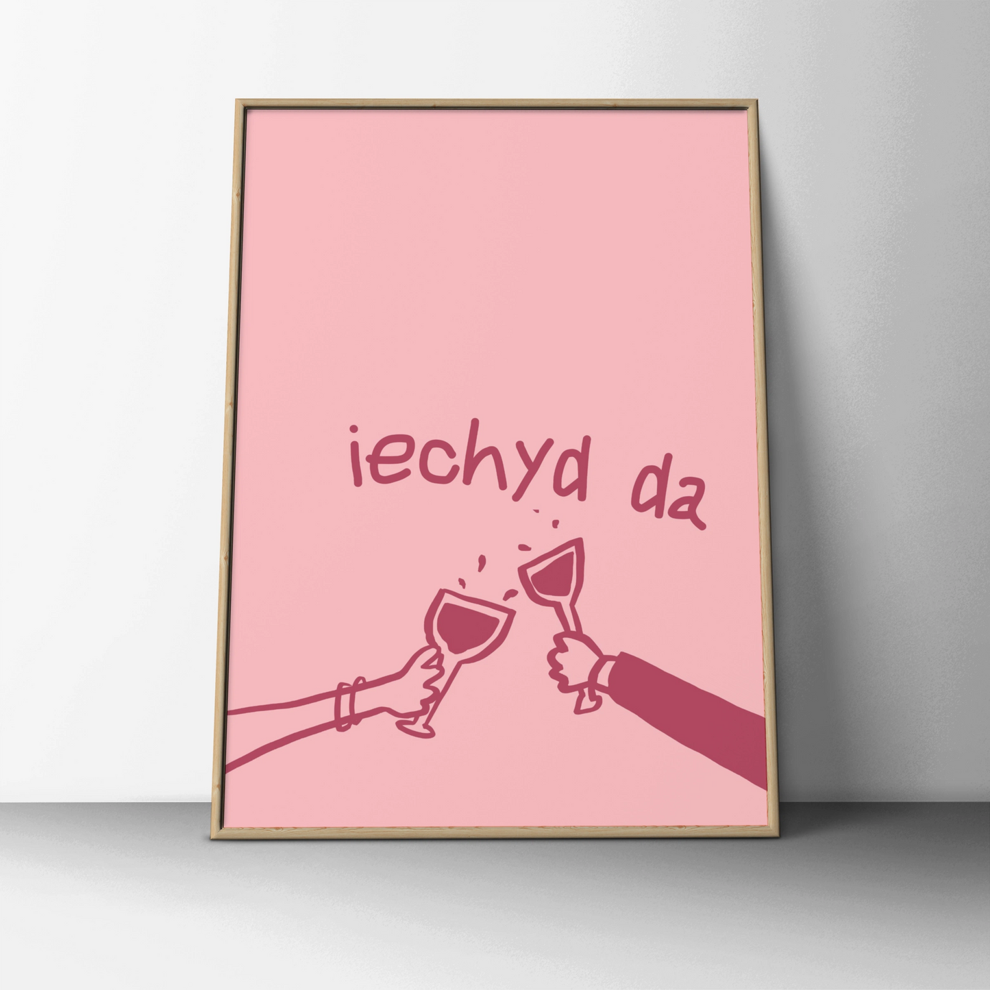Iechyd Da Welsh Toast Poster, Wales Wine Print, Pink Wall Art, Cheers Gift