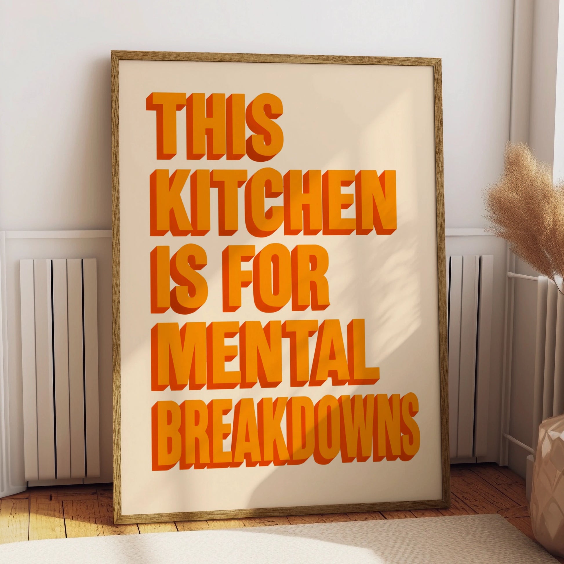 Funny kitchen quote poster with bold orange shadowed typography on a cream background