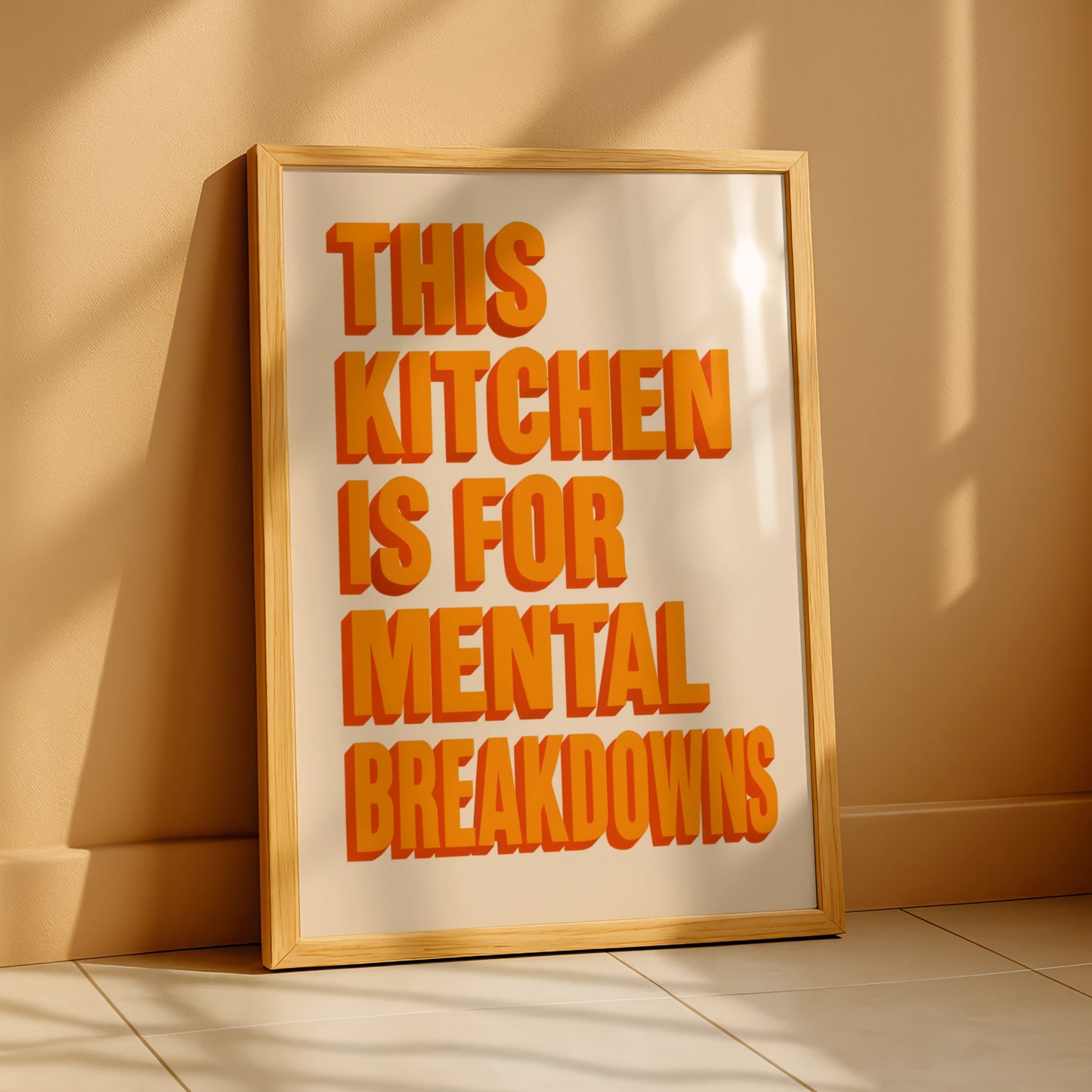 Funny kitchen quote poster with bold orange shadowed typography on a cream background