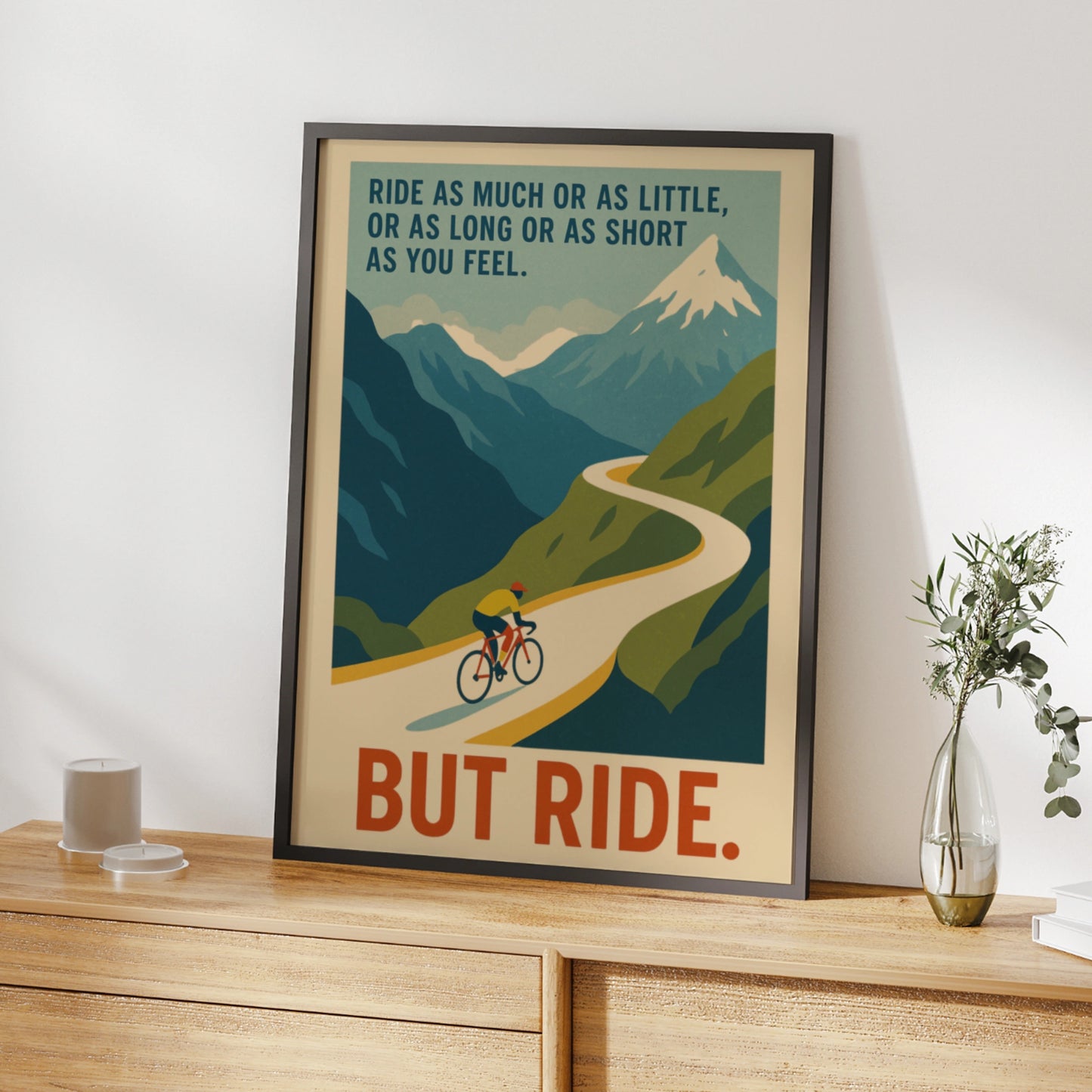 Cycling Quote Poster, Retro Road Bike Wall Art, Mountain Cyclist Print, But Ride